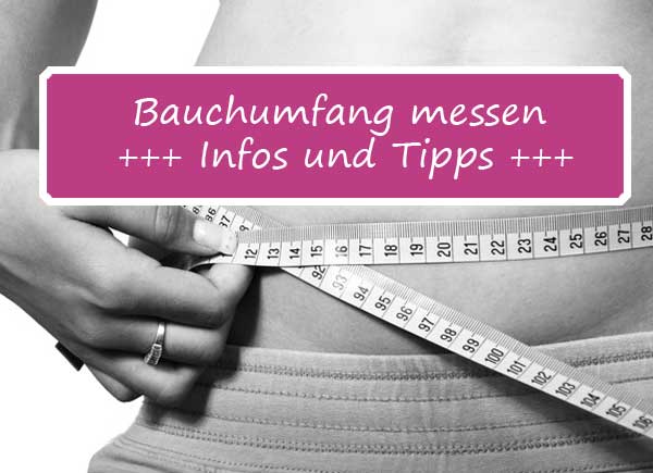 Bauchumfang Messen - Wie geht es?